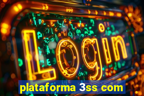 plataforma 3ss com